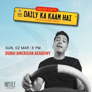 Daily Ka Kaam Hai - A Stand Up Comedy Show by Aakash Gupta Desi Events